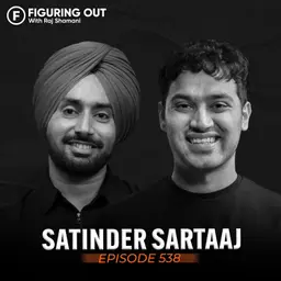 Inside the Life of a Sufi Singer: Fame, Happiness & Success | Satinder Sartaaj | FO538 Raj Shamani