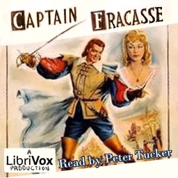 Captain Fracasse by Théophile Gautier (1811 - 1872)
