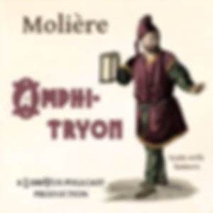 Amphitryon by Molière (1622 - 1673)