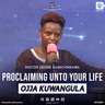 Proclaiming Unto Your Life (Okulangirira Ekigambo Eri Obulamu Bwo) - Pastor Desire Kabachwamba