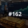 #162 - Investors Not Panicking