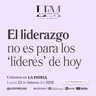 33. El liderazgo no es para los 'líderes' de hoy