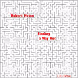 Finding a Way Out: An Autobiography by Robert R. Moton (1867 - 1940)