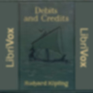 Debits and Credits by Rudyard Kipling (1865 - 1936)