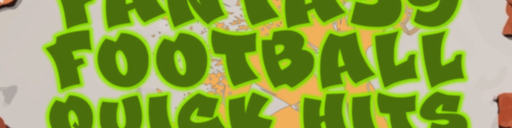 Fantasy Football Quick Hits- Quick Takes On Fantasy Football