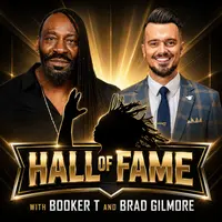 Hall of Fame with Booker T & Brad Gilmore
