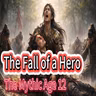 The Mythic Age 12 :  The Fall of a Hero