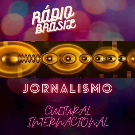 RADIO BRASIL JORNALISMO CULTURAL INTERNACIONAL