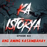 Episode 433 : Ang Aming Kasambahay