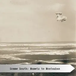 Somme South: Mametz to Montauban