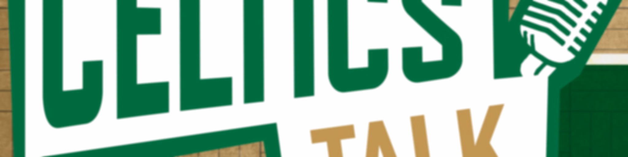 Celtics Talk