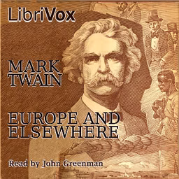 Europe and Elsewhere by Mark Twain (1835 - 1910)