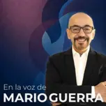 En la voz de Mario Guerra
