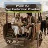 S4 Ep136: Philip the Non-Conformist Preacher