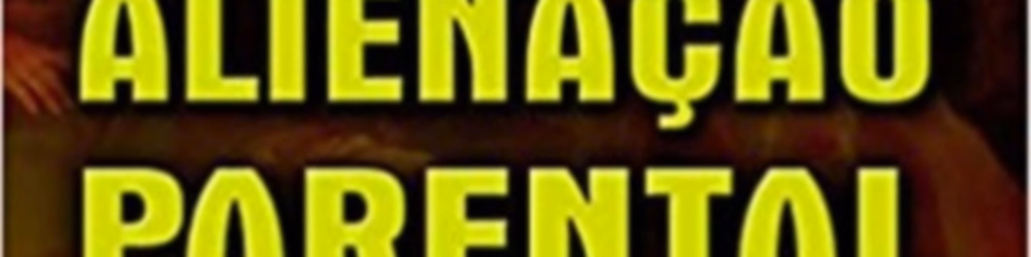 Sobre Alienacao Parental