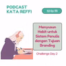 S3 Ep. 55: Menyusun Habit untuk Sistem Penulis dengan Tujuan Branding