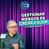Por qué las empresas deben anticiparse a los riesgos | Con Oswaldo Bravo | Cdm T2 | Ep 22