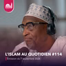 L'islam au quotidien #114 [Émission du lundi 7 septembre 2026]