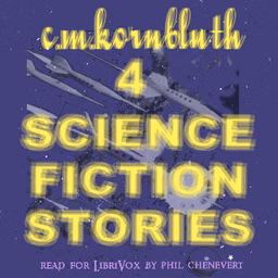 4 SF stories by C. M. Kornbluth by C. M. Kornbluth (1923 - 1958)