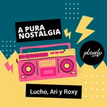 A Pura Nostalgia
