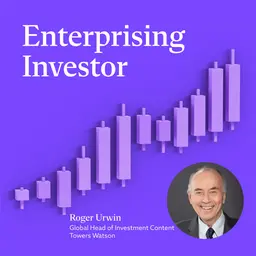 Roger Urwin: What a Total Portfolio Approach Looks Like in Practice