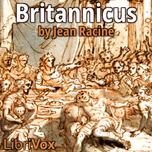 Britannicus by Jean Racine (1639 - 1699)