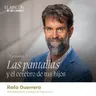 Las pantallas y el cerebro de tus hijos | Rafa Guerrero