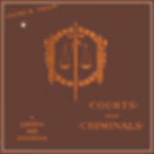 Courts and Criminals by Arthur Cheney Train (1875 - 1945)