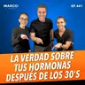 441.-Todo lo que necesitas saber sobre hormonas y menopausia - Dra. Glady Sastre, Dra Perla Hernández y Marco Antonio Regil