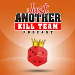 Just Another Kill Team Podcast