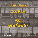 Ahnen - Die Geschwister, Die by Gustav Freytag (1816 - 1895)