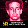 513 - The Dark Strangler: Serial Killer Earle Nelson