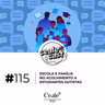 Cealecast #115: Escola e família no acolhimento a estudantes autistas