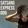 #006 Satsang Express: Spiritualni smisao aktualnog kaosa