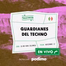Especial Guardianes del techno EN VIVO