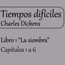 Tiempos difíciles - Cap. 1 a 6 | Charles Dickens | Lectura en voz alta |