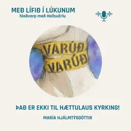 Það er ekki til hættulaus kyrking! María Hjálmtýsdóttir. (Heilsumoli 46)