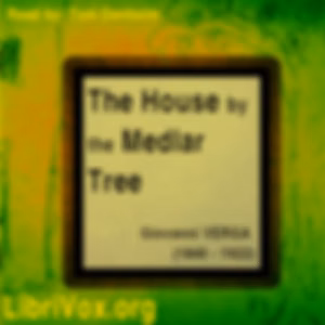 House by the Medlar Tree, The by Giovanni Verga (1840 - 1922)