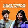 Shalini Kondepudi on Sing Geetham, Dysfunctional Families and more! | EP #132