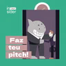 • Insider 243 • Faz teu pitch!