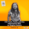 410: Truth, Trolls, and the Information War w/ Regine Cabato