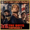 El Palacio Enano 7x16 THE BOYS - TEMPORADA 5