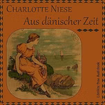 Aus dänischer Zeit by Charlotte Niese (1854 - 1935)