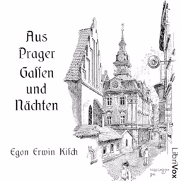 Aus Prager Gassen und Nächten by Egon Erwin Kisch (1885 - 1948)