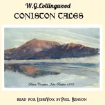 Coniston Tales by William Gershom Collingwood (1854 - 1932)