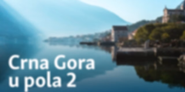 Crna Gora u pola dva