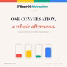 Why One Conversation Can Cost You the Whole Afternoon