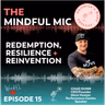 Redemption, Resilience & Reinvention