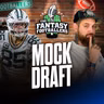 FINAL Mock Draft Episode! - Fantasy Football Podcast for 9/3