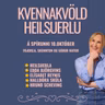 Kvennakvöld HeilsuErlu (Heilsumoli 49)